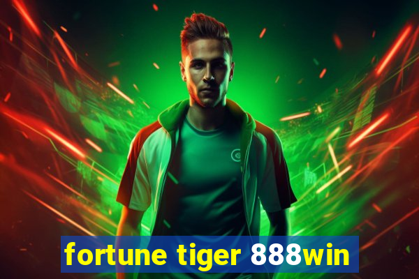 fortune tiger 888win